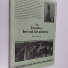 Björn Forslund : Ur Jägarnas levnad och gärning - pikkukuva 1