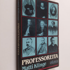 Matti Klinge : Professoreita : 35 professoria Kuninkaalli... - pikkukuva 1