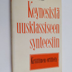 Timo Koste ym. : Keynesistä uusklassiseen synteesiin - kr... - pikkukuva 1