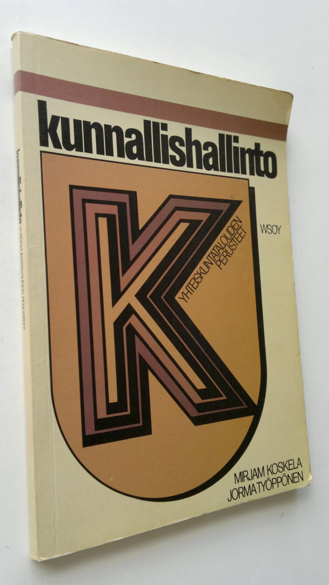 Mirjam ym. Koskela : Kunnallishallinto : yhteiskuntatalou...