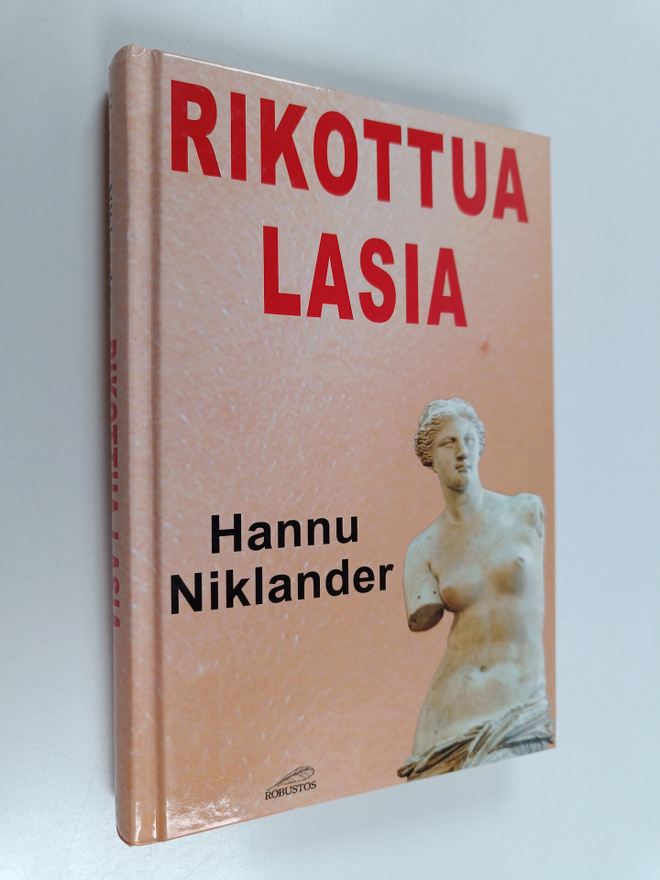 Hannu Niklander : Rikottua lasia