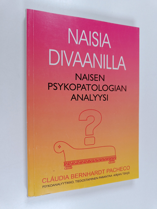 Claudia Bernhardt Pacheco : Naisia divaanilla : naisen ps...