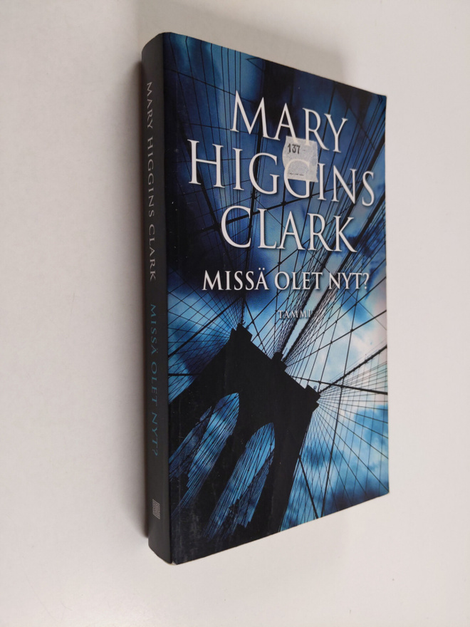 Mary Higgins Clark : Missä olet nyt