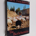 Arne Falk-Rönne : Tie Betlehemiin - pikkukuva 1