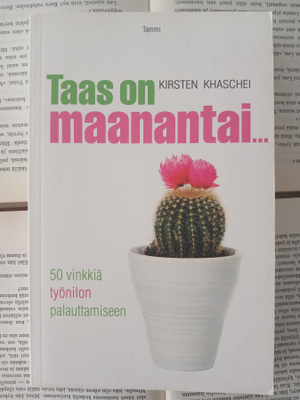 Kirsten Khaschei - Taas on maanantai: 50 vinkkiä... (nid.)