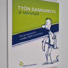 Työn sankareita ja selviytyjiä : työ ja hyvinvointi vuode... - pikkukuva 1