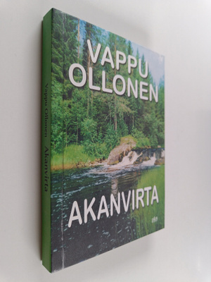 Vappu Ollonen : Akanvirta : romaani