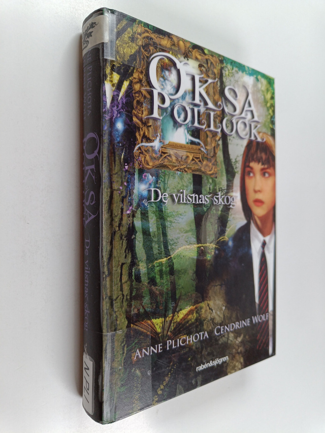 Anne Plichota : Oksa Pollock : De vilsnas skog