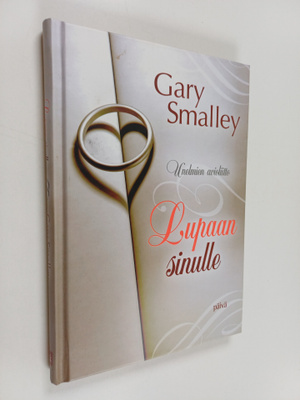 Gary Smalley : Lupaan sinulle : unelmien avioliitto