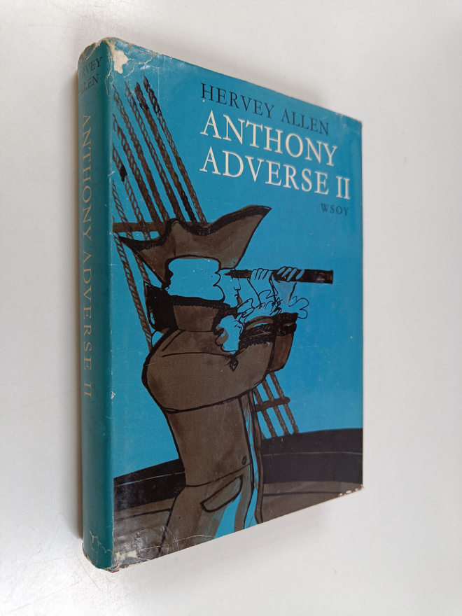 Hervey Allen : Anthony Adverse 2
