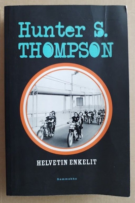 Hunter S. Thompson: Helvetin enkelit