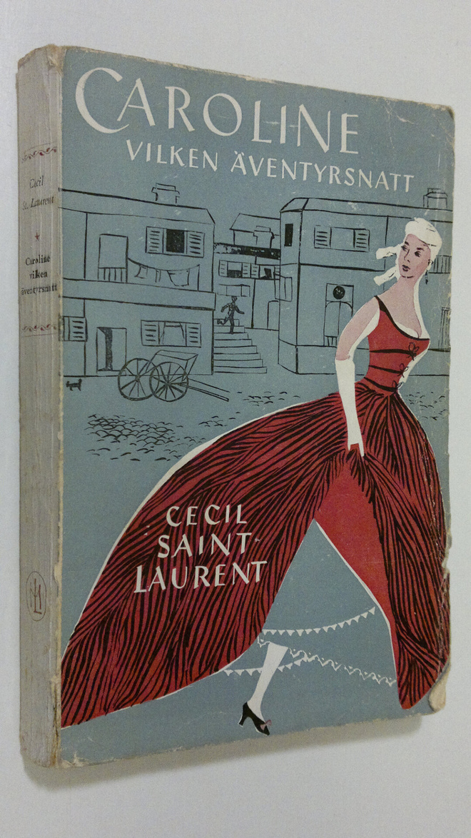 Cecil Saint Laurent : Caroline vilken äventyrsnatt