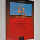 Tauno Tiusanen : Elämä rautaesiripun varjossa : toisinaja... - pikkukuva 1