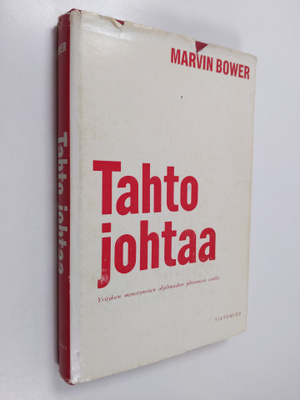 Marvin Bower : Tahto johtaa : yrityksen menestyminen ohje...