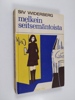 Siv Widerberg : Melkein seitsemäntoista