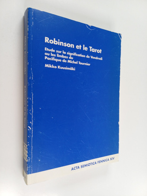 Mikko Kuusimäki : Robinson et le Tarot : etude sur la sig...