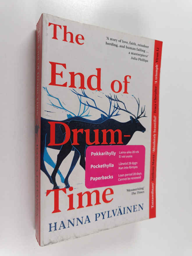 Hanna Pylväinen : The end of drum-time a novel