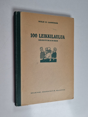 100 leikkilaulua säestyksineen koteja ja kouluja varten