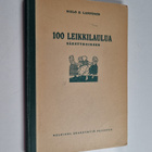 100 leikkilaulua säestyksineen koteja ja kouluja varten - pikkukuva 1