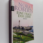 Nora Roberts : Eine Frage der Liebe - pikkukuva 1