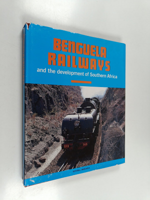 Benguela Railways and the development of Southern Africa