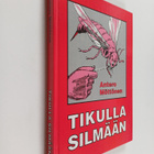 Antero Möttönen : Tikulla silmään - pikkukuva 1
