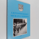 Leivonmäkiset mukana sodissa - pikkukuva 1