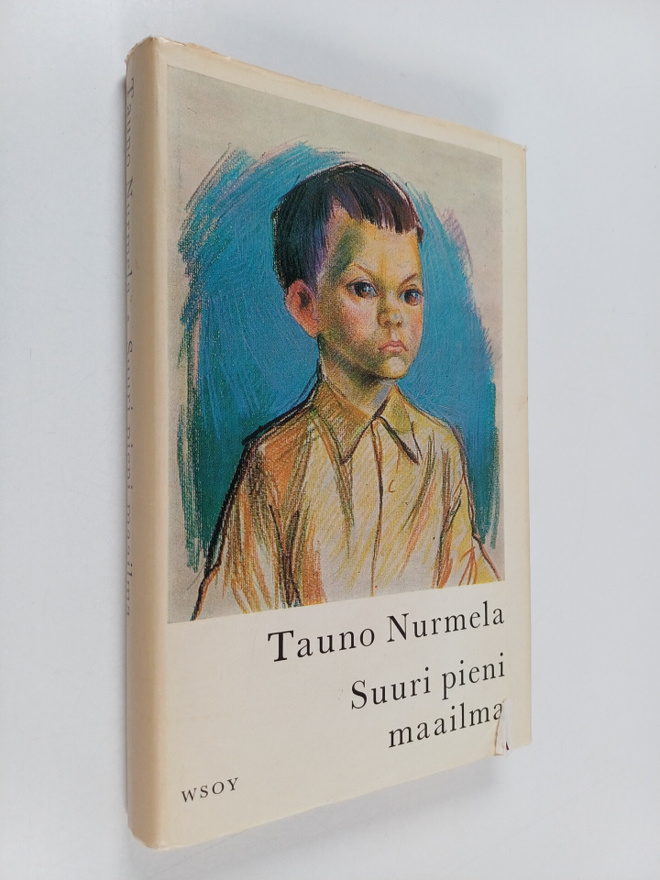 Tauno Nurmela : Suuri pieni maailma