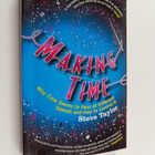 Steve Taylor : Making time : why time seems to pass at di... - pikkukuva 1