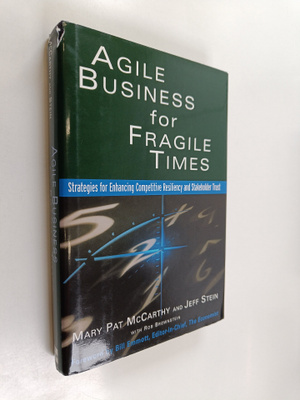 Mary Pat McCarthy ym. : Agile Business for Fragile Times ...