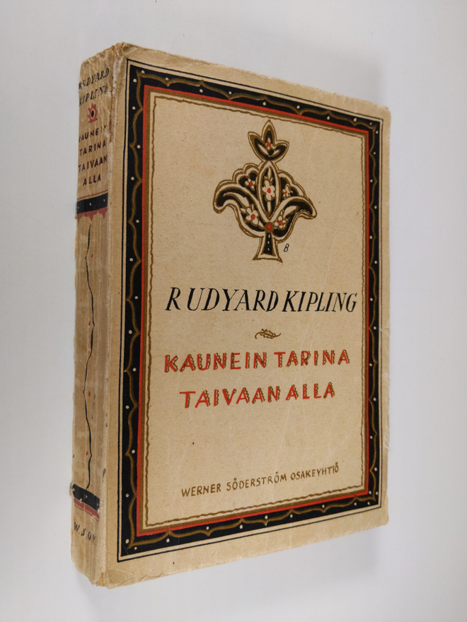 Rudyard Kipling : Kaunein tarina taivaan alla : valittuja...