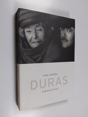 Yann Andrea : Duras, rakastettuni