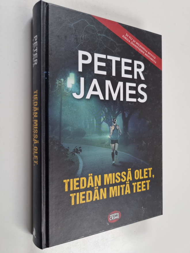 Peter James : Tiedän missä olet, tiedän mitä teet