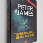 Peter James : Tiedän missä olet, tiedän mitä teet - pikkukuva 1