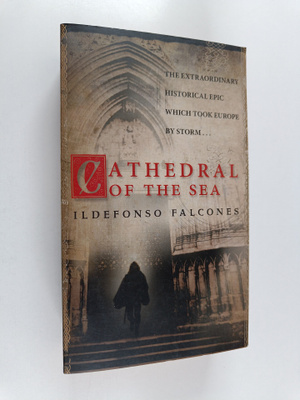 Ildefonso Falcones : Cathedral of the Sea