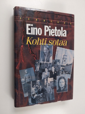 Eino Pietola : Kohti sotaa