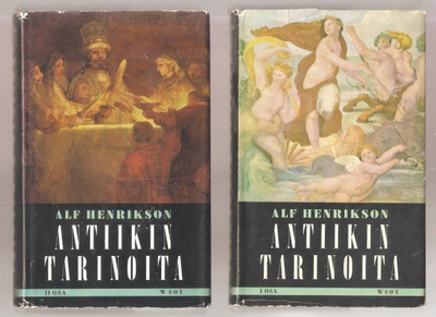 Henrikson, Alf: Antiikin tarinoita 1-2, WSOY 1963, skp, K3