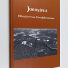 Heikki Loikkanen : Joensivut : elämänvirtaa Enonjokivarre... - pikkukuva 1