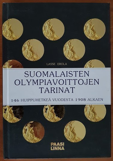 Lasse Erola: Suomalaisten olympiavoittojen tarinat