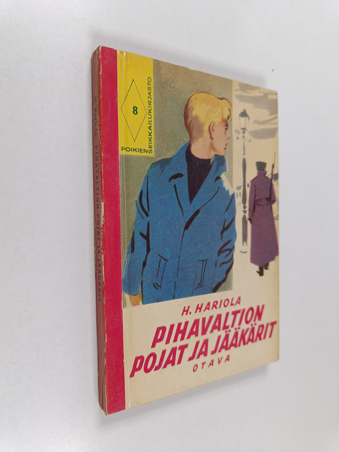 H. Hariola : Pihavaltion pojat ja jääkärit