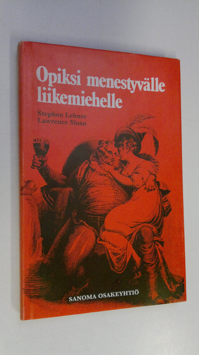 Stephen ym. Lehner : Opiksi menestyvälle liikemiehelle
