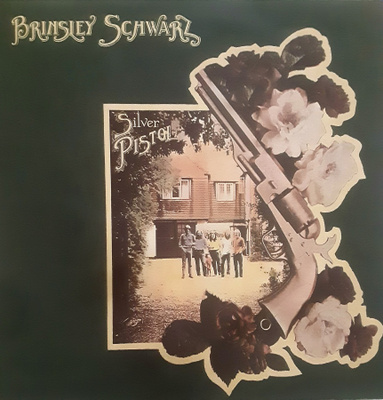 Brinsley Schwarz - Silver Pistol (Dr. Feelgood Ducks Deluxe)