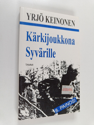 Yrjö Keinonen : Kärkijoukkona Syvärille