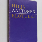 Hilja Aaltonen : Elotulet - pikkukuva 1