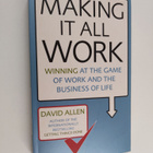 David Allen : Making It All Work - Winning at the Game of... - pikkukuva 1