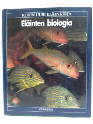 Eläinten biologia - Kodin uusi eläinkirja (sid.)