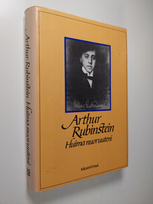 Arthur Rubinstein : Huima nuoruuteni