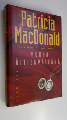 Patricia MacDonald : Murha äitienpäivänä
