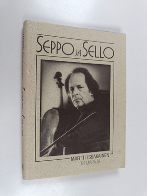 Martti Issakainen : Seppo ja sello (signeerattu)