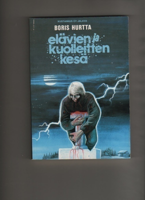 Hurtta: Elävien ja kuolleitten kesä, Jalava 1990, nid., K3 +